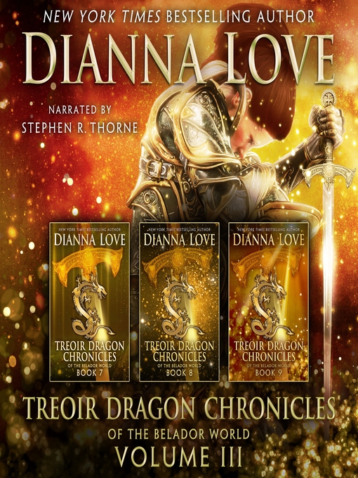 Title details for Treoir Dragon Chronicles of the Belador World, Volume III by Dianna Love - Available